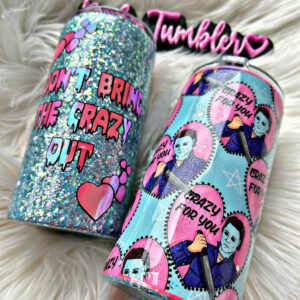 Crazy for you tumbler
