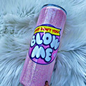 Blow Me 24