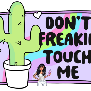 Don't Touch Me