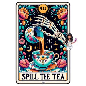 Spill the Tea