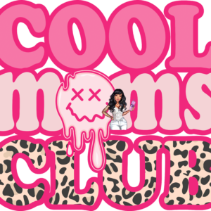 UV DTF Cool Mom Club