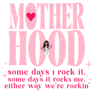 UV DTF Motherhood