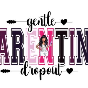 UV DTF Gentle Parenting
