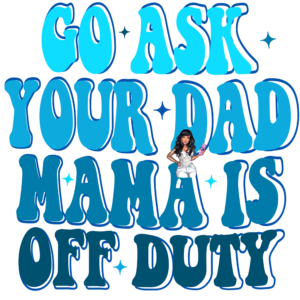 UV DTF Ask your Dad Blue