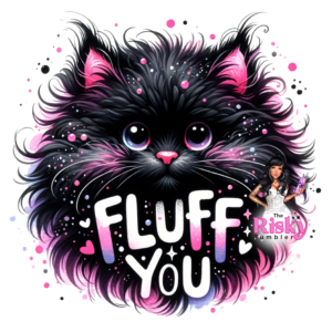 UV DTF Fluff You