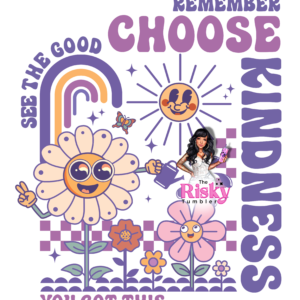 UV DTF Choose Kindness
