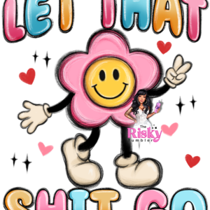UV DTF Let it Go