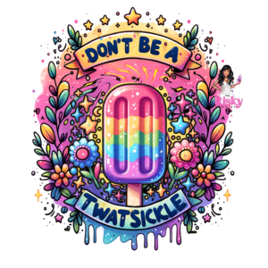 UV DTF Don't be a Twatsickle