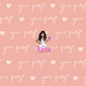You're Pretty Words
