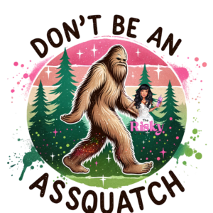 UV DTF Assquatch