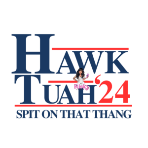 UV DTF Hawk Tuah