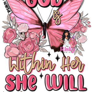 UV DTF She Will Not Fail