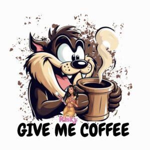 UV DTF Give me coffee (has matching vinyl)