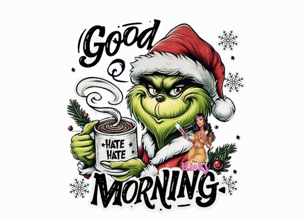 UV DTF Good Morning hate hate