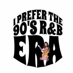 UV DTF Prefer the 90's Era