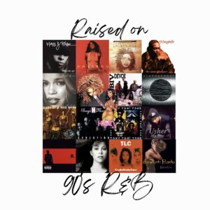 UV DTF Raised on 90's R & B (BLACK WORDS)