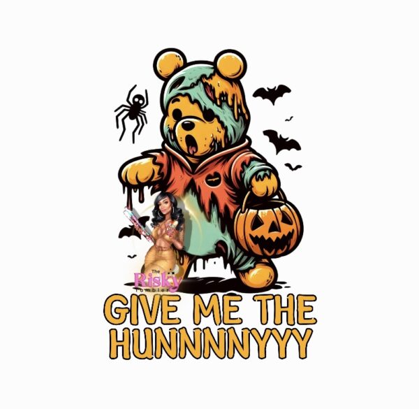 UV DTF EXCLUSIVE Give me the Hunnnyyy (has matching vinyl)