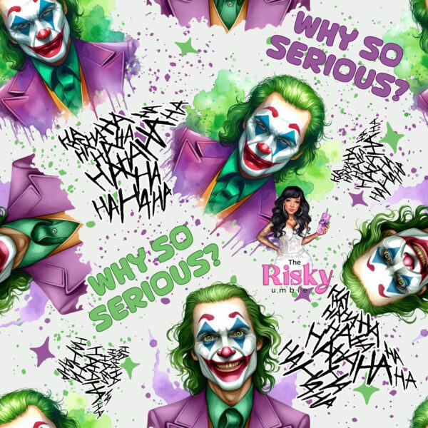 Why so serious?? EXCLUSIVE