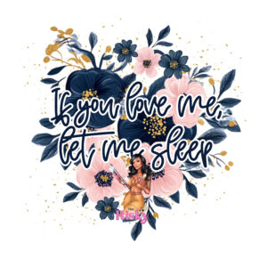 UV DTF Let me sleep (has matching vinyl available)