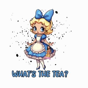 UV DTF EXCLUSIVE What's the tea? (has matching vinyl available)