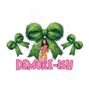 UV DTF Demure-ish 2"