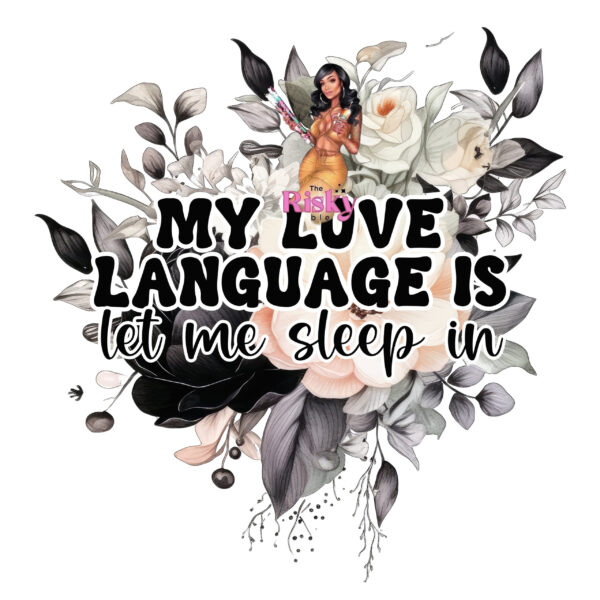UV DTF Exclusive LL Sleep In (has matching vinyl available)