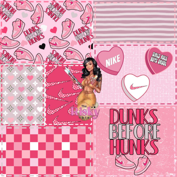 Dunks before Hunks (has matching coordinate)