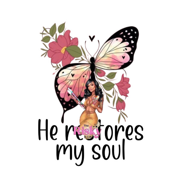 UV DTF Exclusive He restores my soul (has matching vinyl available)
