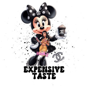 UV DTF Expensive Taste 2"