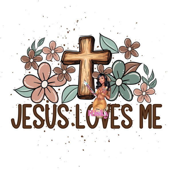UV DTF Jesus Loves Me (has matching vinyl available)