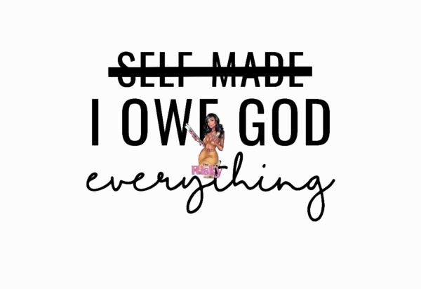 UV DTF I Owe GOD