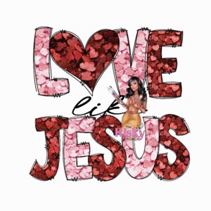 UV DTF Love Like Jesus Hearts