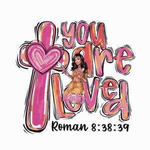 UV DTF Pink You Are Loved
