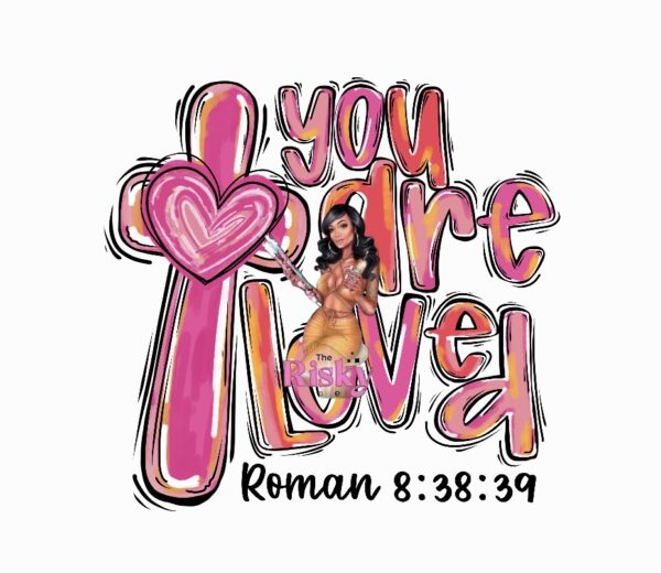 UV DTF Pink You Are Loved