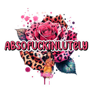 UV DTF Absofuckinlutely (has matching vinyl available)