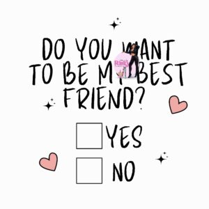 UV DTF Exclusive Be My Best Friend (has matching Vinyl available)