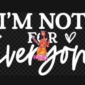 UV DTF I'm Not for Everyone