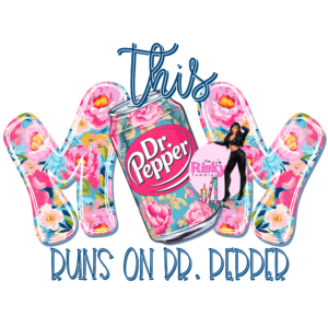 UV DTF Dr. Pepper Mom (floral)
