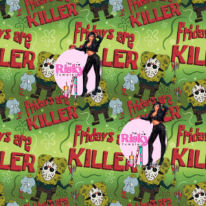 Friday's Are Killer (has matching UV decal available)