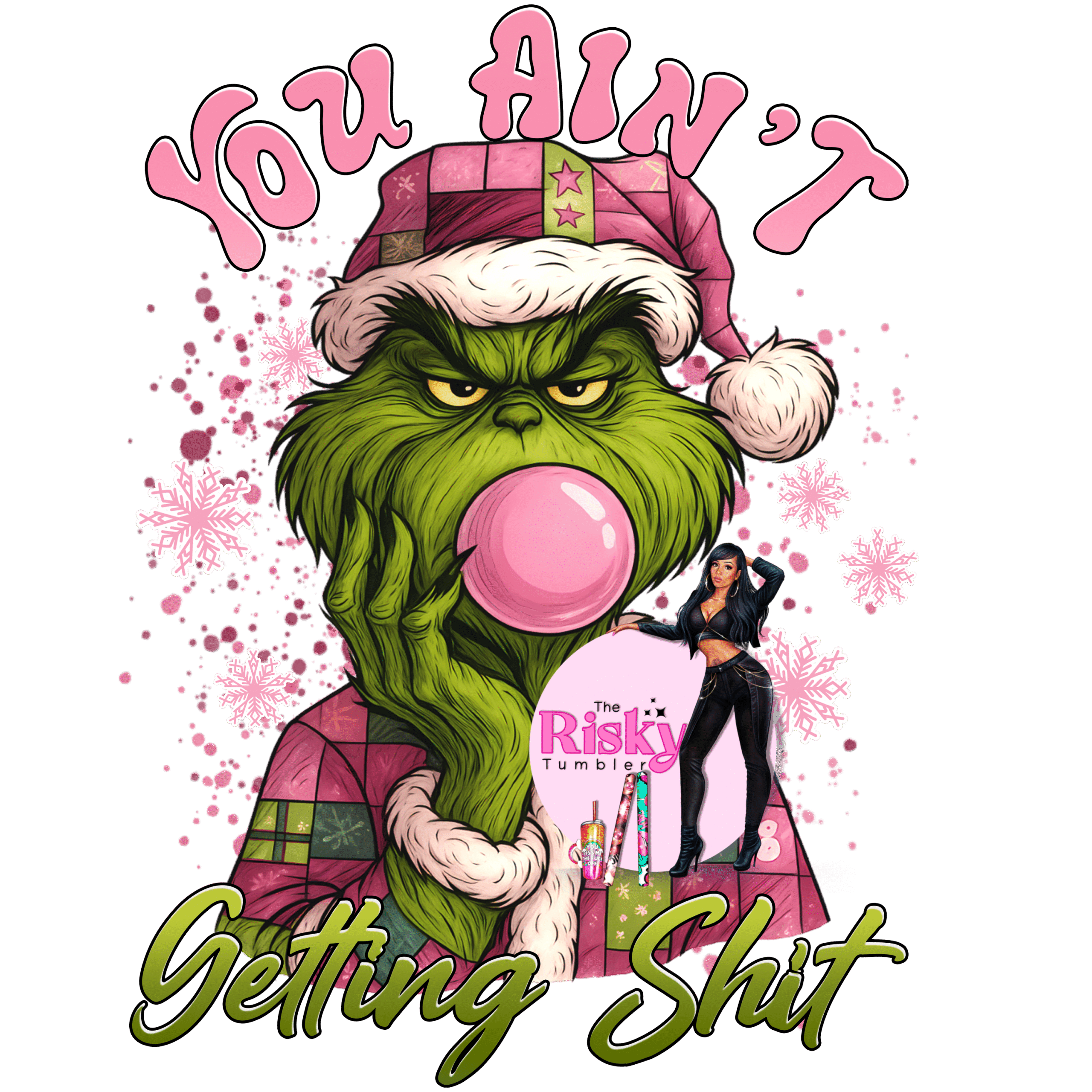 UV DTF You Ain't Gettin Sh**