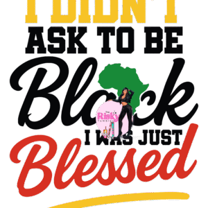 UV DTF Black N Blessed