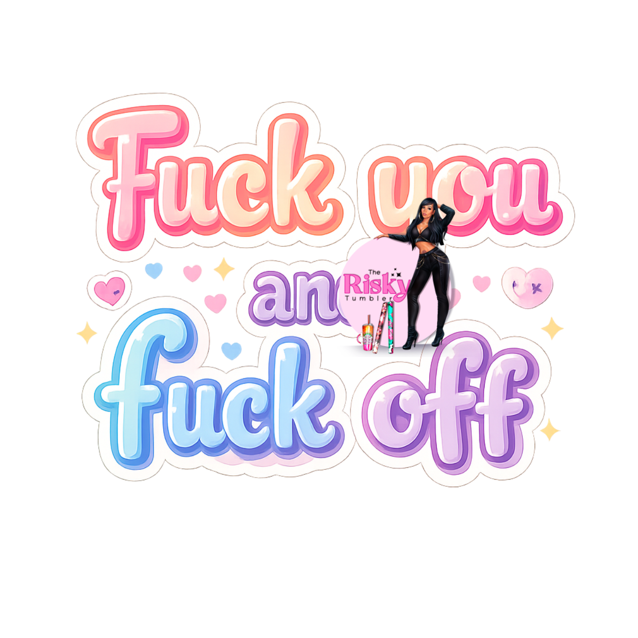 UV DTF F You and F Off (has matching vinyl available)