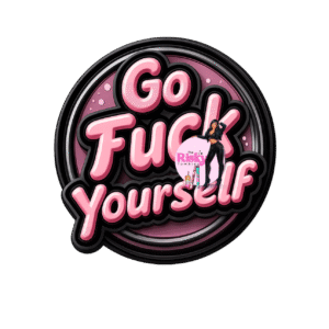 UV DTF Go F Yourself (has matching vinyl available)