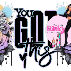 UV DTF You Got This Wrap 9.50 x 4.5